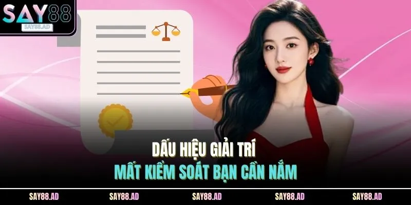 Dấu hiệu giải trí mất kiểm soát bạn cần nắm