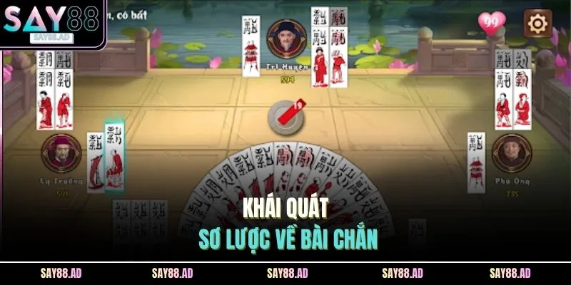 Khái quát sơ lược về bài chắn